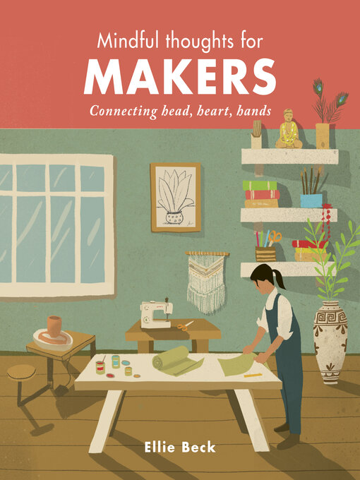 Title details for Mindful Thoughts for Makers by Ellie Beck - Available